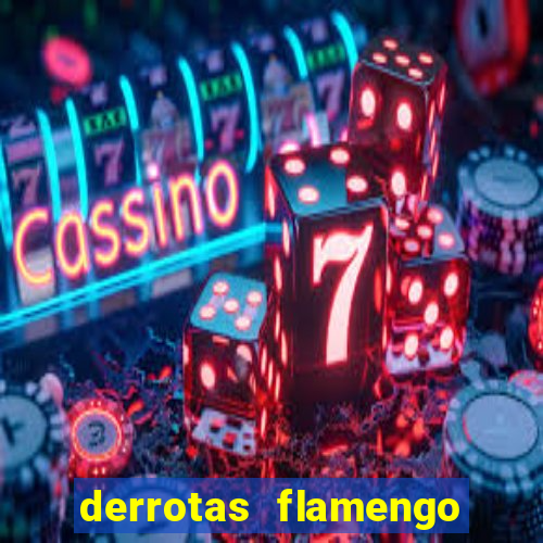 derrotas flamengo 2019 brasileiro